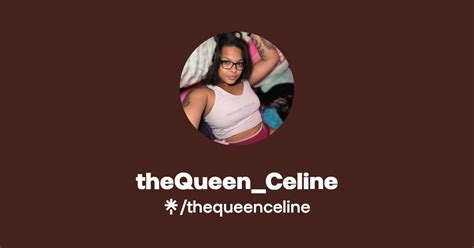 the queen celine onlyfans